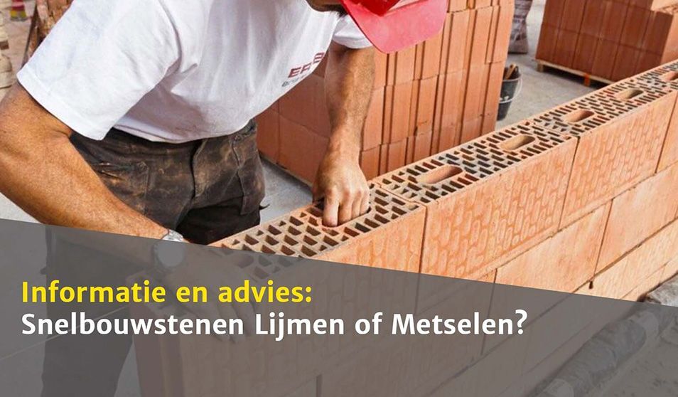 Snelbouwstenen Lijmen of Metselen?