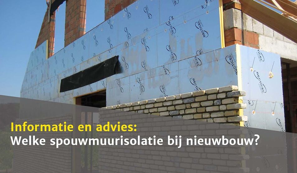 Spouwmuurisolatie: welke kies je bij nieuwbouw?