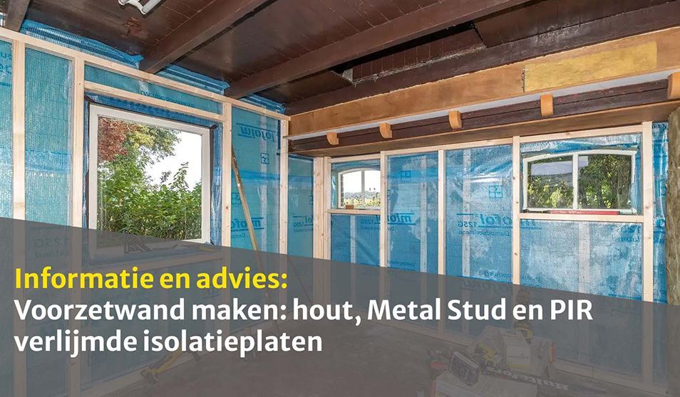 Voorzetwand maken: hout, Metal Stud en PIR verlijmde isolatieplaten