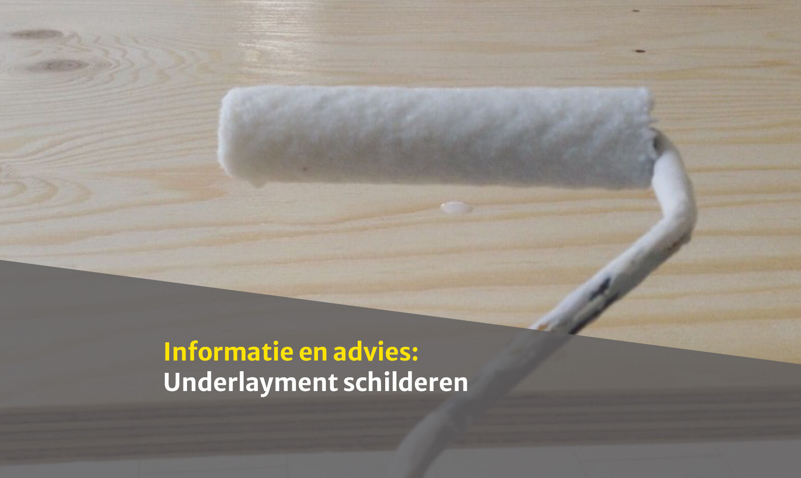 Underlayment schilderen