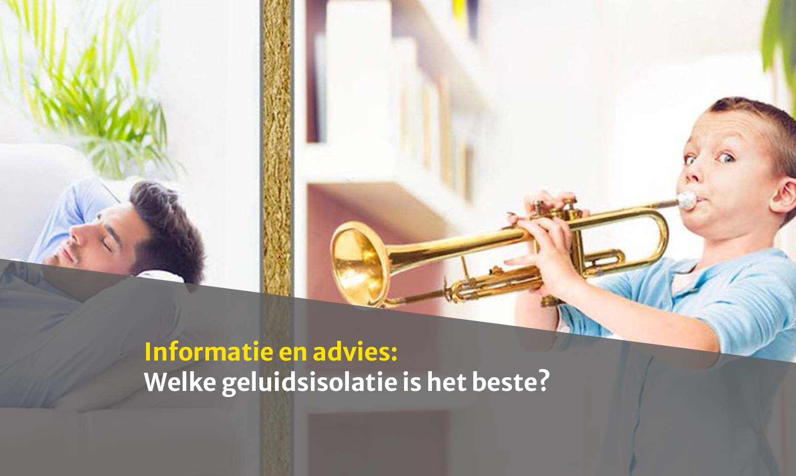 Welke geluidsisolatie is het beste?