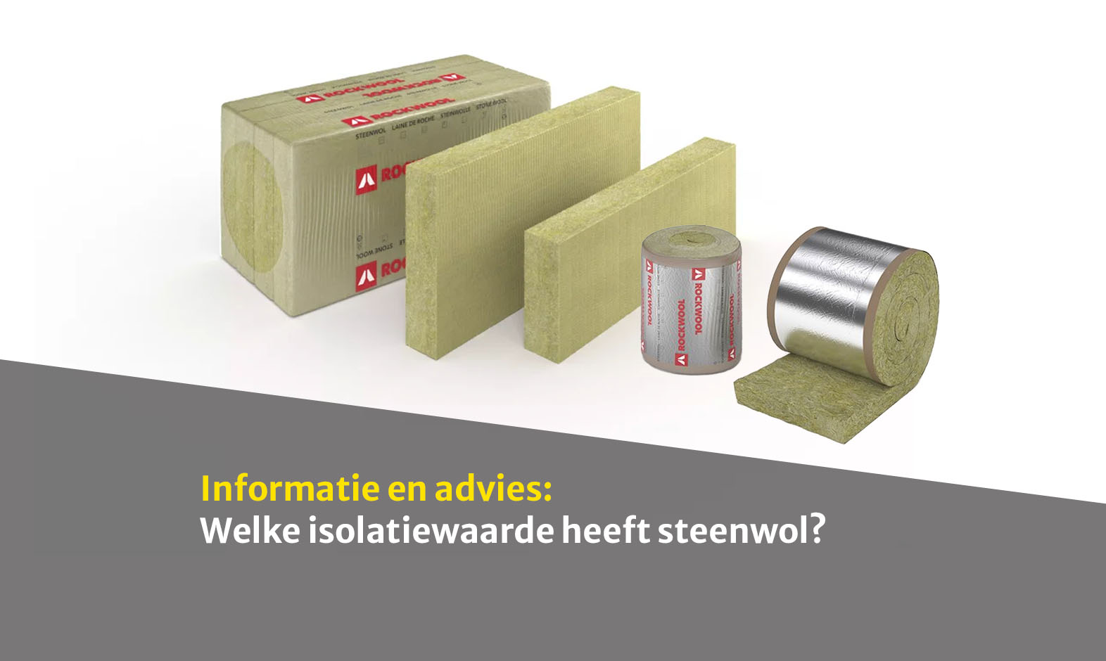 Welke isolatiewaarde heeft steenwol?