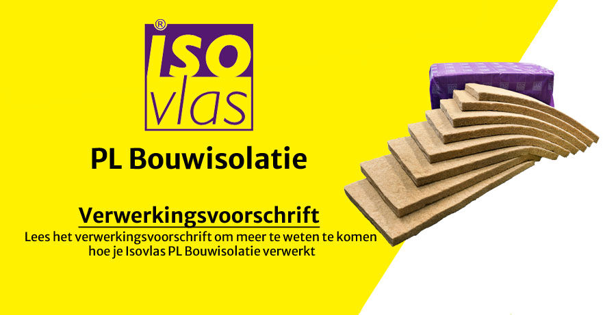 Isovlas PL Bouwisolatie Verwerkingsvoorschrift